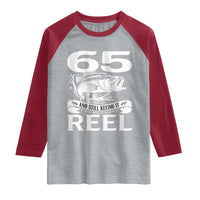 Still Keeping It Reel At 65 Raglan Shirt Fisherman Birthday Gift