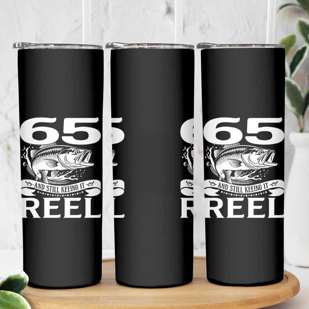 Still Keeping It Reel At 65 Skinny Tumbler Fisherman Birthday Gift