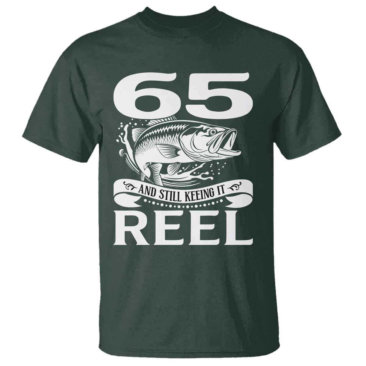 Still Keeping It Reel At 65 T Shirt Fisherman Birthday Gift