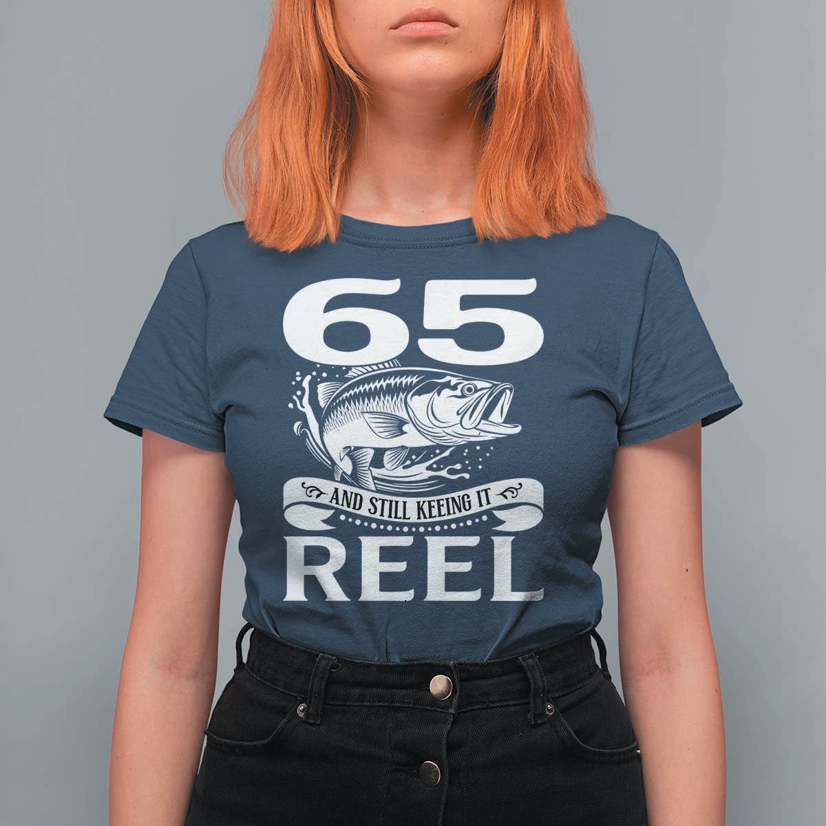 Still Keeping It Reel At 65 T Shirt For Women Fisherman Birthday Gift