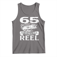Still Keeping It Reel At 65 Tank Top Fisherman Birthday Gift