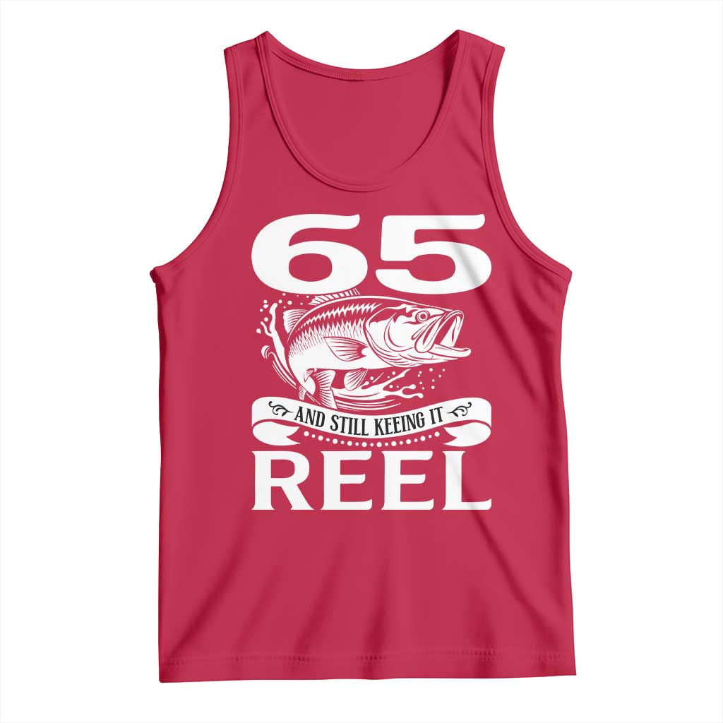 Still Keeping It Reel At 65 Tank Top Fisherman Birthday Gift