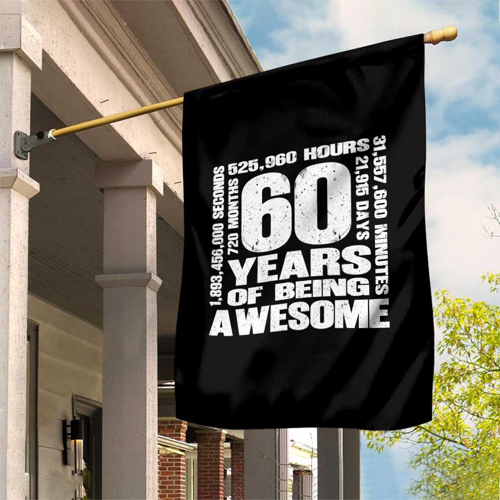 60th Milestone Birthday Gift Garden Flag 60 Years Of Being Awesome