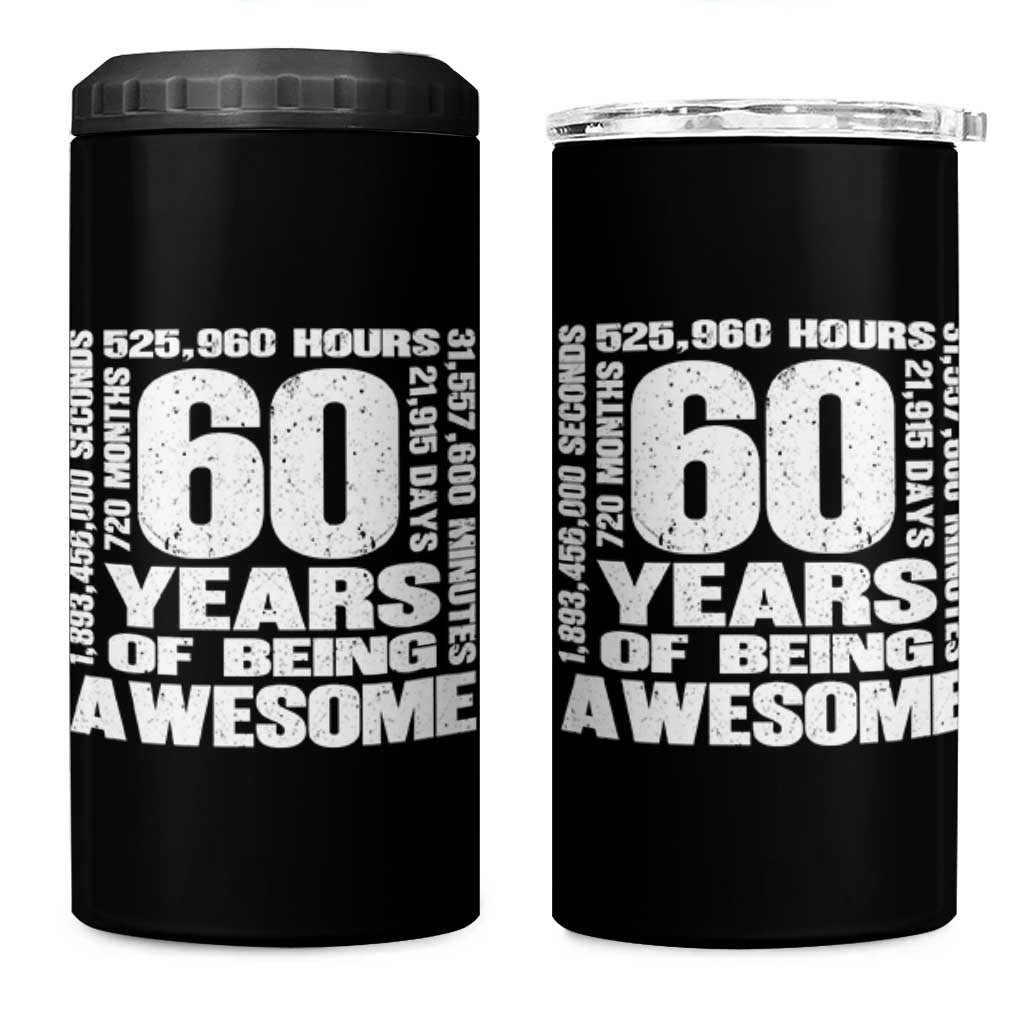 60th Milestone Birthday Gift 4 in 1 Can Cooler Tumbler 60 Years Of Being Awesome
