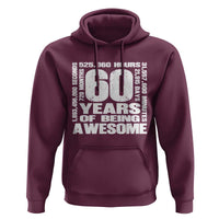 60th Milestone Birthday Gift Hoodie 60 Years Of Being Awesome