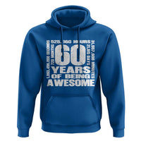 60th Milestone Birthday Gift Hoodie 60 Years Of Being Awesome