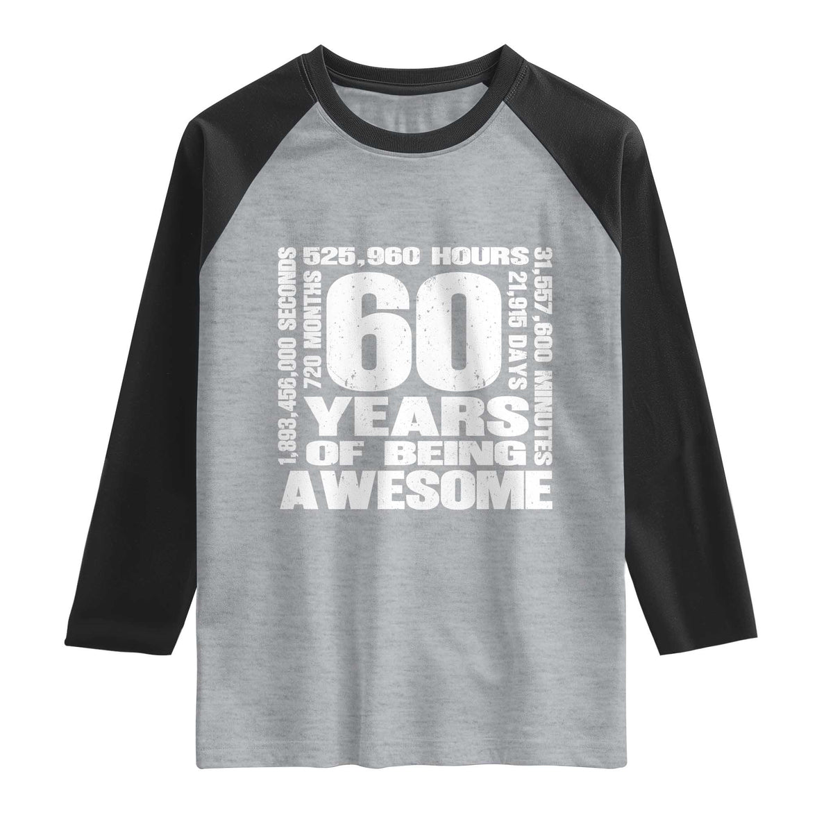 60th Milestone Birthday Gift Raglan Shirt 60 Years Of Being Awesome