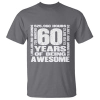 60th Milestone Birthday Gift T Shirt 60 Years Of Being Awesome
