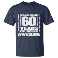 60th Milestone Birthday Gift T Shirt 60 Years Of Being Awesome
