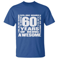 60th Milestone Birthday Gift T Shirt 60 Years Of Being Awesome