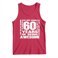 60th Milestone Birthday Gift Tank Top 60 Years Of Being Awesome