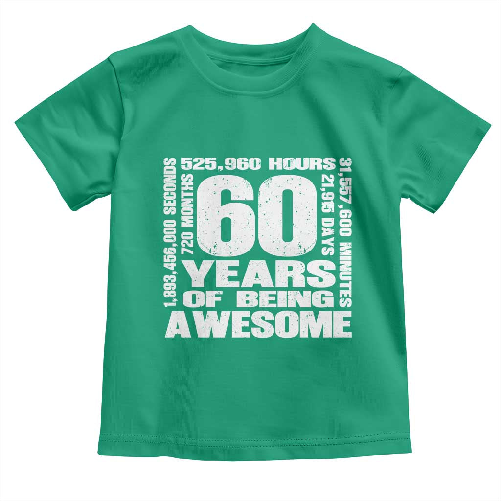 60th Milestone Birthday Gift Toddler T Shirt 60 Years Of Being Awesome