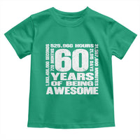 60th Milestone Birthday Gift Toddler T Shirt 60 Years Of Being Awesome