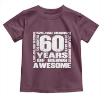 60th Milestone Birthday Gift Toddler T Shirt 60 Years Of Being Awesome