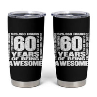 60th Milestone Birthday Gift Tumbler Cup 60 Years Of Being Awesome