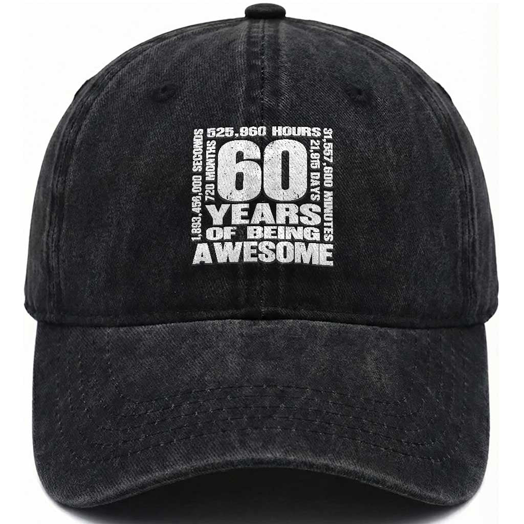 60th Milestone Birthday Gift Washed Cotton Baseball Cap 60 Years Of Being Awesome