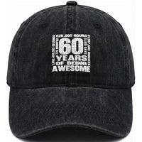 60th Milestone Birthday Gift Washed Cotton Baseball Cap 60 Years Of Being Awesome