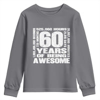60th Milestone Birthday Gift Youth Sweatshirt 60 Years Of Being Awesome