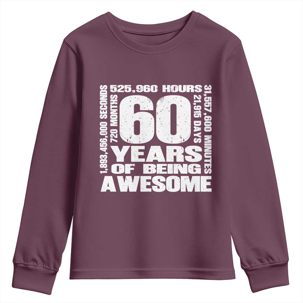 60th Milestone Birthday Gift Youth Sweatshirt 60 Years Of Being Awesome