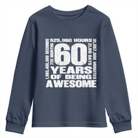 60th Milestone Birthday Gift Youth Sweatshirt 60 Years Of Being Awesome