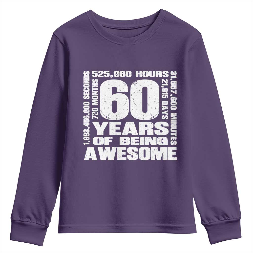 60th Milestone Birthday Gift Youth Sweatshirt 60 Years Of Being Awesome