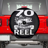 Still Keeping It Reel At 70 Spare Tire Cover Fisherman Birthday Gift