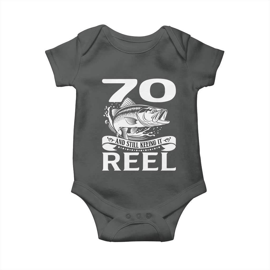 Still Keeping It Reel At 70 Baby Onesie Fisherman Birthday Gift