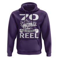 Still Keeping It Reel At 70 Hoodie Fisherman Birthday Gift