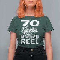 Still Keeping It Reel At 70 T Shirt For Women Fisherman Birthday Gift