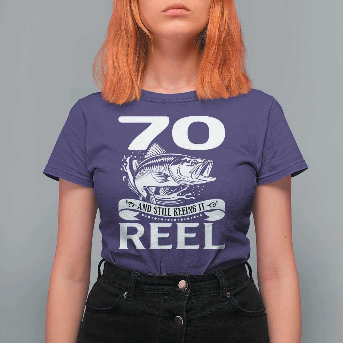Still Keeping It Reel At 70 T Shirt For Women Fisherman Birthday Gift