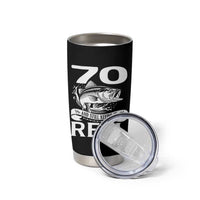 Still Keeping It Reel At 70 Tumbler Cup Fisherman Birthday Gift