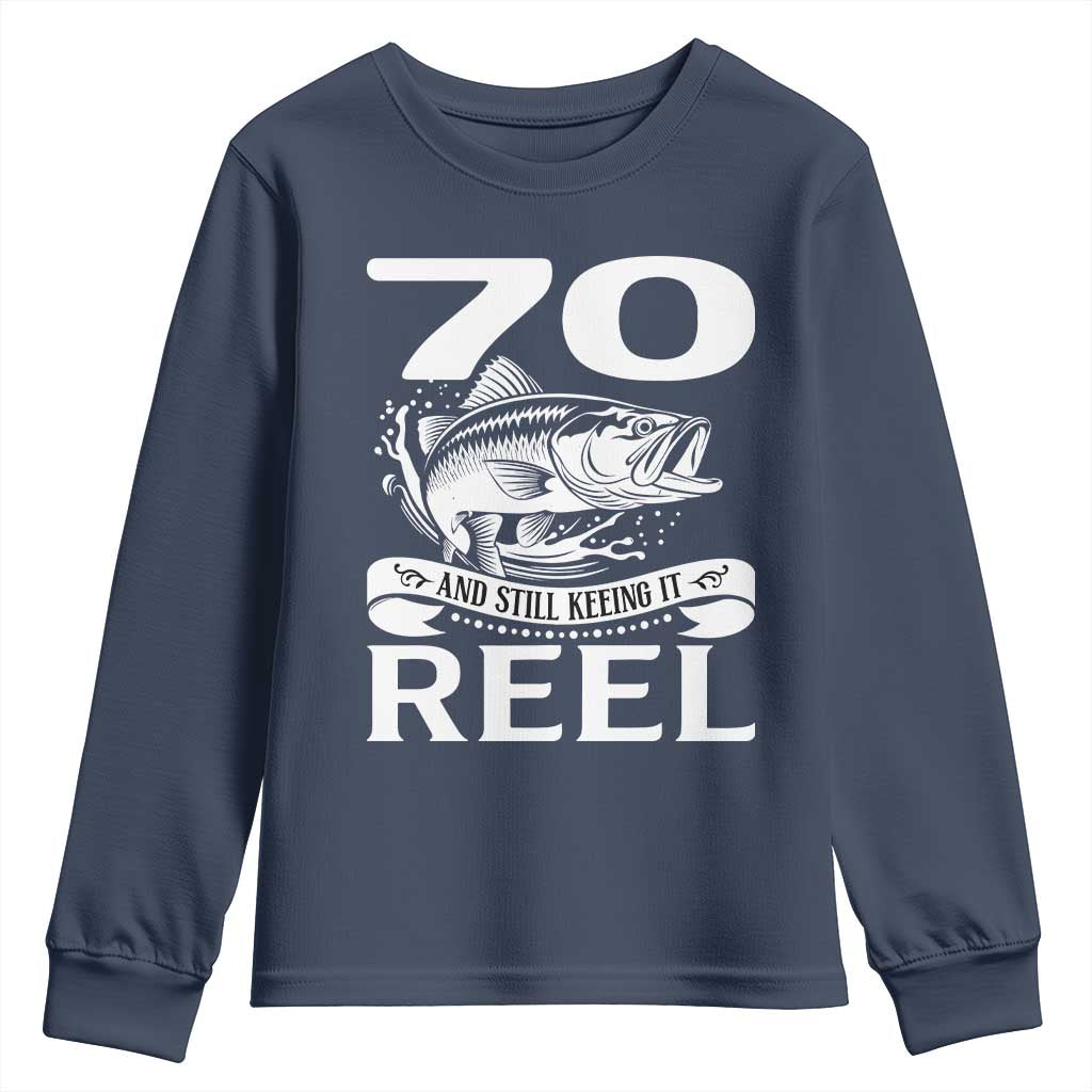 Still Keeping It Reel At 70 Youth Sweatshirt Fisherman Birthday Gift