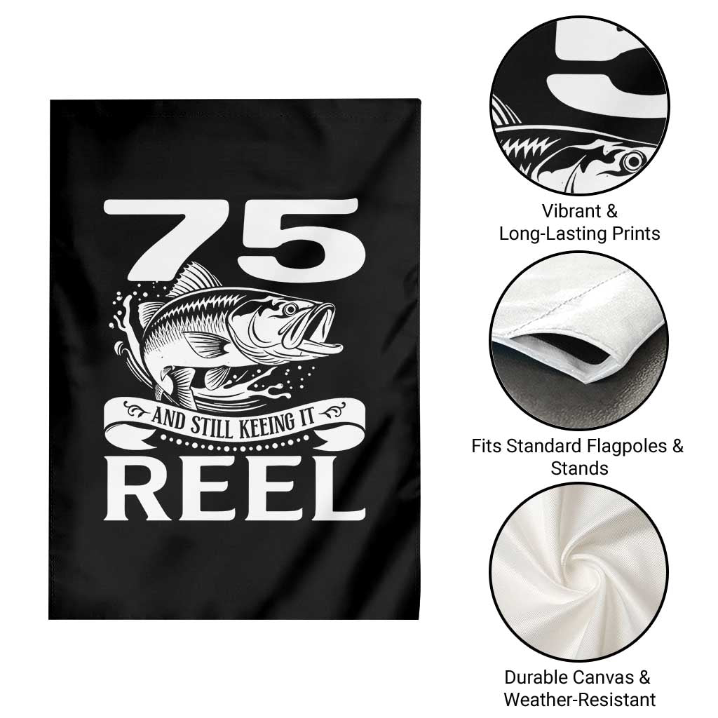 Still Keeping It Reel At 75 Garden Flag Fisherman Birthday Gift