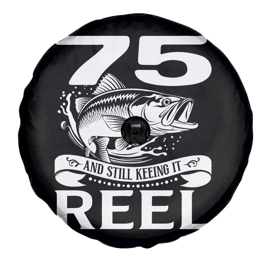 Still Keeping It Reel At 75 Spare Tire Cover Fisherman Birthday Gift