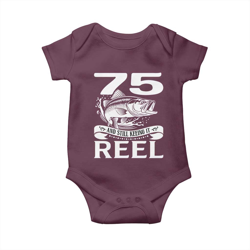 Still Keeping It Reel At 75 Baby Onesie Fisherman Birthday Gift