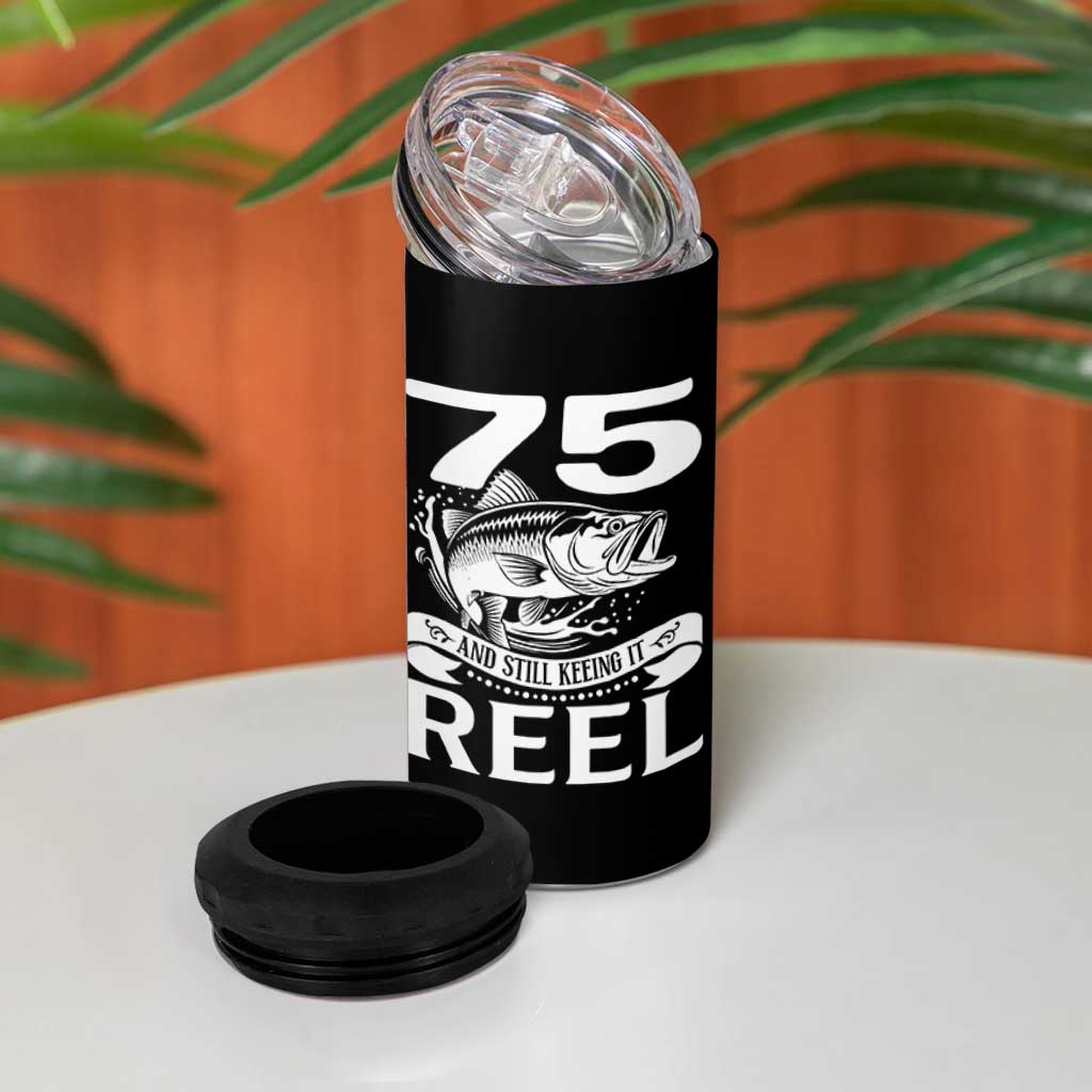Still Keeping It Reel At 75 4 in 1 Can Cooler Tumbler Fisherman Birthday Gift