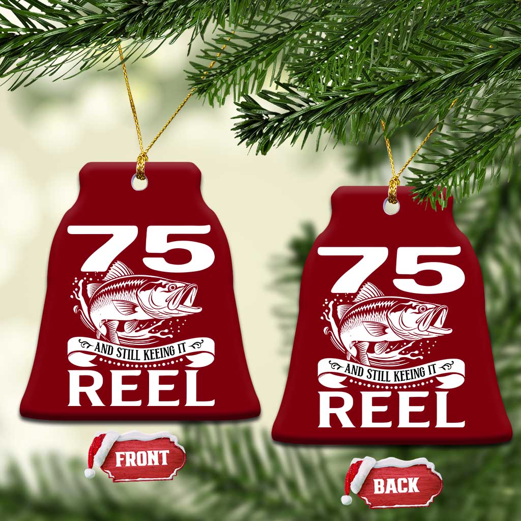 Still Keeping It Reel At 75 Ceramic Ornament Fisherman Birthday Gift