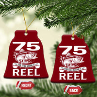 Still Keeping It Reel At 75 Ceramic Ornament Fisherman Birthday Gift
