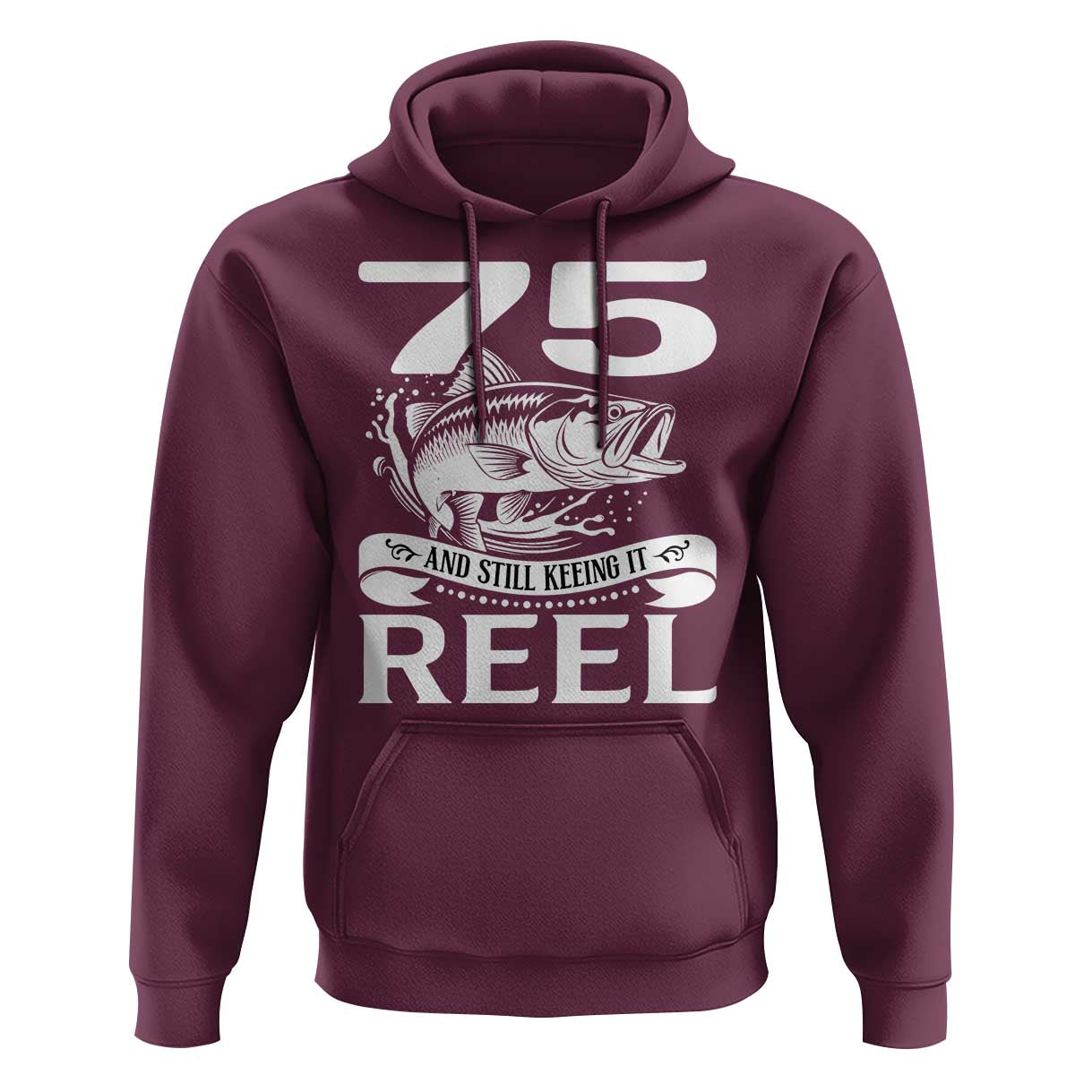 Still Keeping It Reel At 75 Hoodie Fisherman Birthday Gift