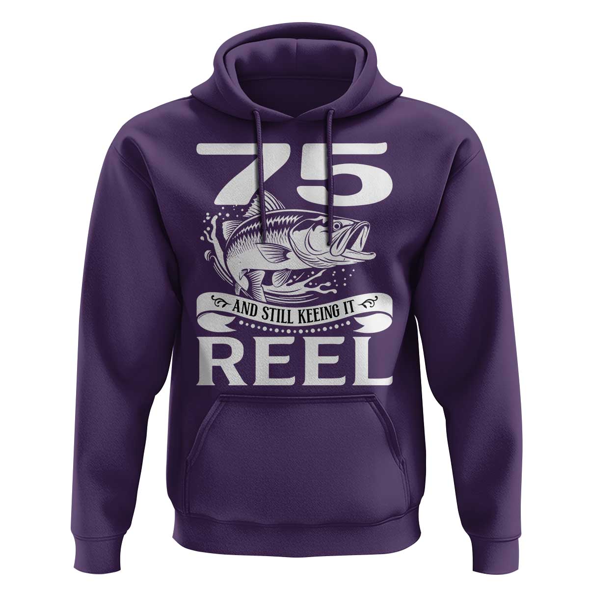 Still Keeping It Reel At 75 Hoodie Fisherman Birthday Gift