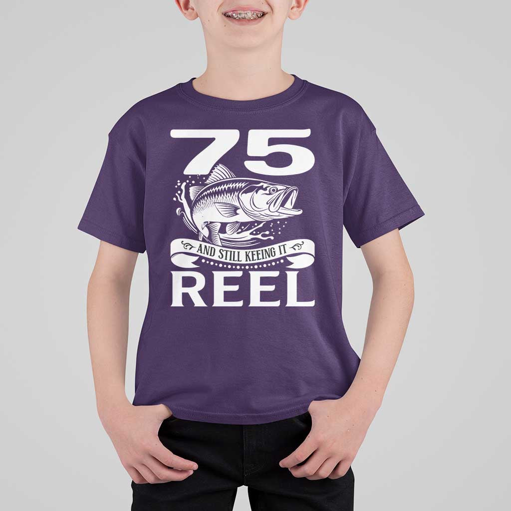 Still Keeping It Reel At 75 T Shirt For Kid Fisherman Birthday Gift