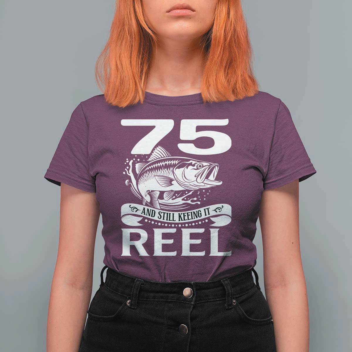Still Keeping It Reel At 75 T Shirt For Women Fisherman Birthday Gift