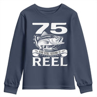 Still Keeping It Reel At 75 Youth Sweatshirt Fisherman Birthday Gift