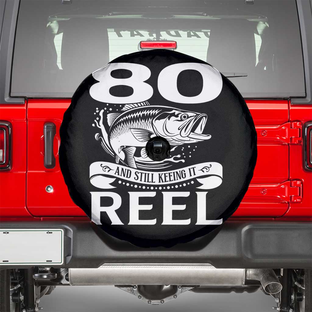 Still Keeping It Reel At 80 Spare Tire Cover Fisherman Birthday Gift
