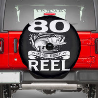 Still Keeping It Reel At 80 Spare Tire Cover Fisherman Birthday Gift