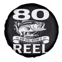 Still Keeping It Reel At 80 Spare Tire Cover Fisherman Birthday Gift
