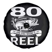 Still Keeping It Reel At 80 Spare Tire Cover Fisherman Birthday Gift
