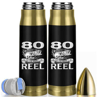 Still Keeping It Reel At 80 Bullet Tumbler Fisherman Birthday Gift