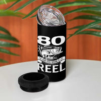 Still Keeping It Reel At 80 4 in 1 Can Cooler Tumbler Fisherman Birthday Gift