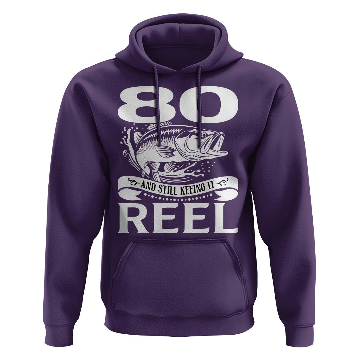 Still Keeping It Reel At 80 Hoodie Fisherman Birthday Gift